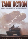 Book cover of Tank Action from the Great War to the Gulf by FORTY, George